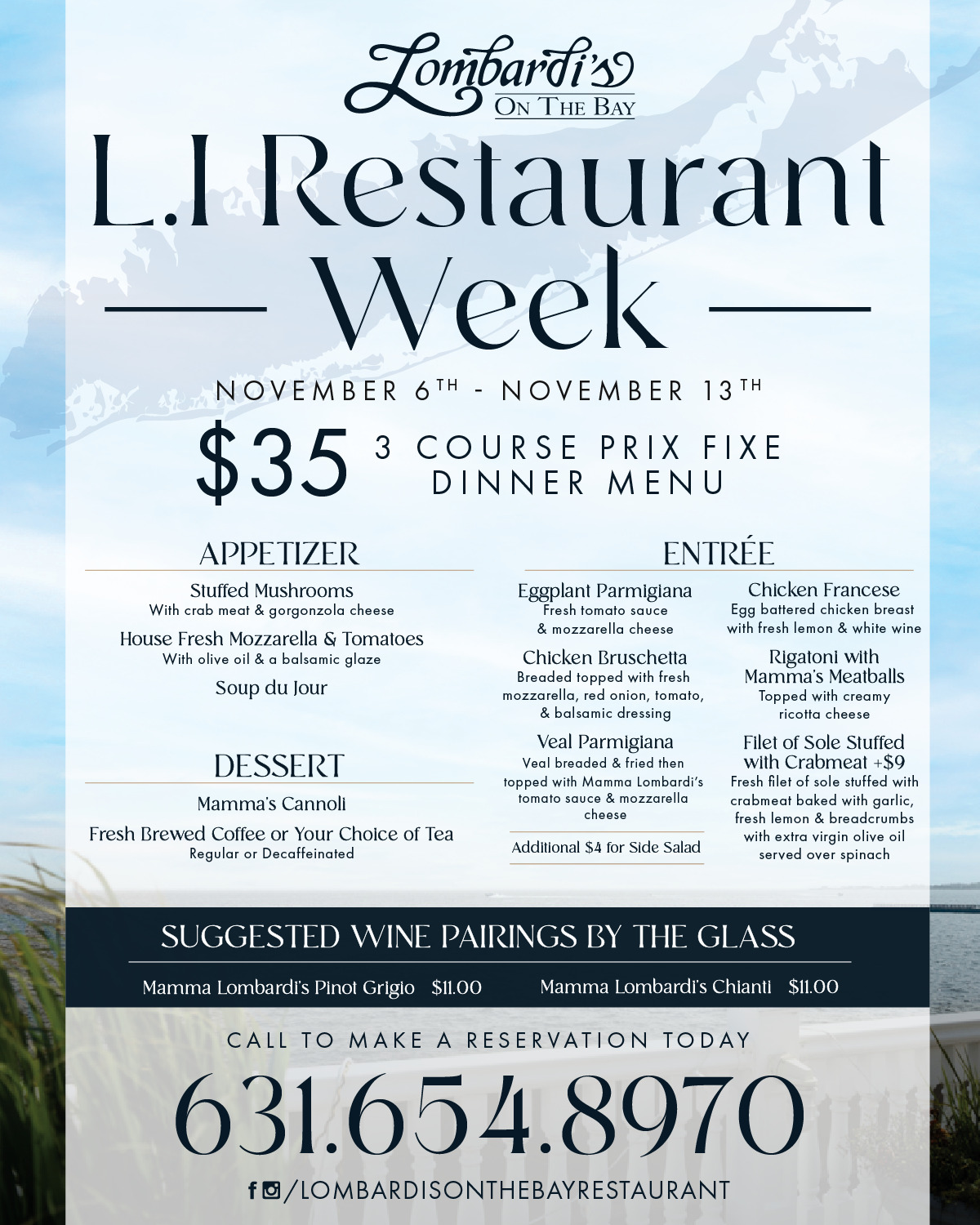 Join us for Long Island Restaurant Week from November 6th through 13th for a special 3-course prix fixe dinner menu for $35 per person! Call now to make your reservations at 631-654-8970.