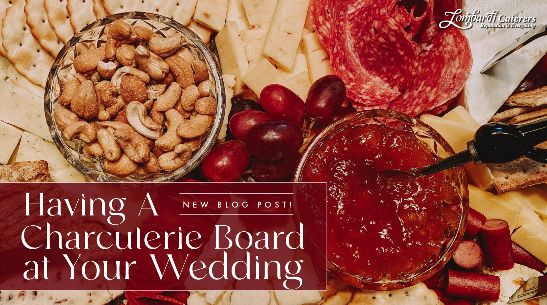 Having a Charcuterie Board At Your Wedding